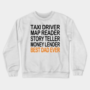 best dad ever Crewneck Sweatshirt